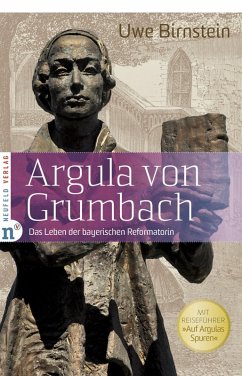 Argula von Grumbach (eBook, ePUB) - Birnstein, Uwe