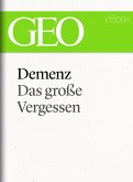 Demenz: Das große Vergessen (GEO eBook Single) (eBook, ePUB)