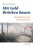 Mit Geld Brücken bauen (eBook, ePUB)