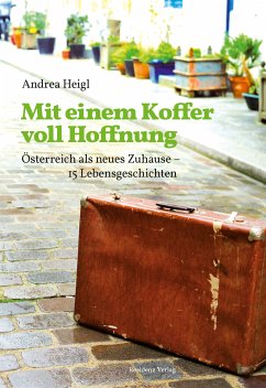 Mit einem Koffer voll Hoffnung (eBook, ePUB) - Heigl, Andrea