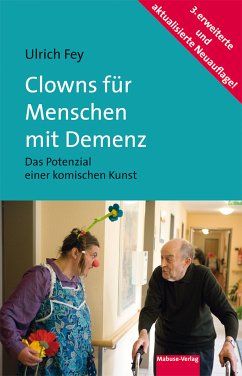 Clowns für Menschen mit Demenz (eBook, ePUB) - Fey, Ulrich