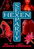 Hexen Sexparty 4: Kampf im Folterkeller (eBook, ePUB)