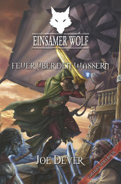 Feuer über den Wassern / Einsamer Wolf Bd.2 (eBook, ePUB) - Dever, Joe
