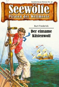 Seewölfe - Piraten der Weltmeere 46 (eBook, ePUB) - Frederick, Burt