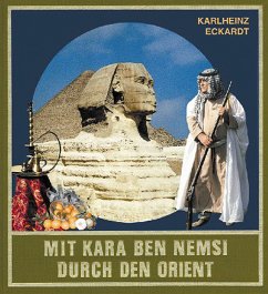 Mit Kara Ben Nemsi durch den Orient (eBook, ePUB) - Eckardt, Karlheinz