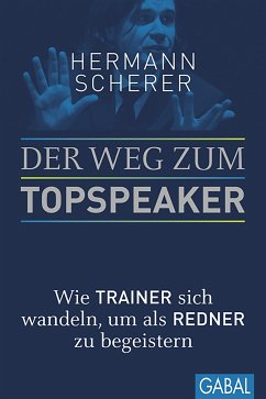 Der Weg zum Topspeaker (eBook, ePUB) - Scherer, Hermann