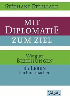 Mit Diplomatie zum Ziel (eBook, ePUB) - Etrillard, Stéphane