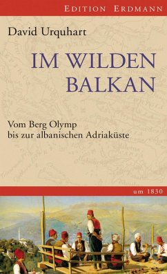 Im wilden Balkan (eBook, ePUB) - Urquhart, David