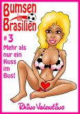 Bumsen in Brasilien 3 - Mehr als nur ein Kuss im Bus! (eBook, ePUB)