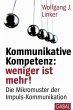 Kommunikative Kompetenz: weniger ist... - Bild 1