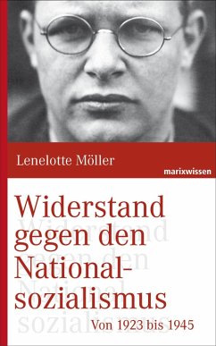 Widerstand gegen den Nationalsozialismus (eBook, ePUB) - Möller, Lenelotte