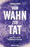 Vom Wahn zur Tat (eBook, ePUB)