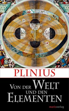 Von der Welt und den Elementen (eBook, ePUB) - Plinius