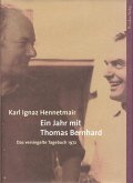 Ein Jahr mit Thomas Bernhard (eBook, ePUB)