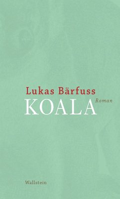 Koala (eBook, ePUB) - Bärfuss, Lukas