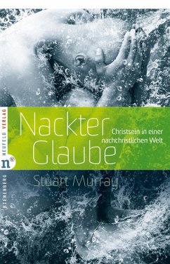Nackter Glaube (eBook, ePUB) - Murray, Stuart