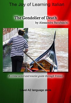 The Gondolier of Death - Language Course Italian Level A2 (eBook, ePUB) - Barabaschi, Alessandra