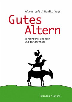 Gutes Altern (eBook, ePUB) - Luft, Helmut; Vogt, Monika