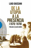 De la utopía a la presencia (eBook, ePUB) De la utopía a la presencia (eBook, ePUB)