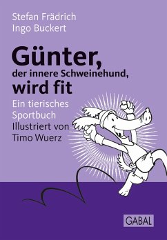 Günter, der innere Schweinehund, wird fit (eBook, ePUB) - Frädrich, Stefan; Buckert, Ingo