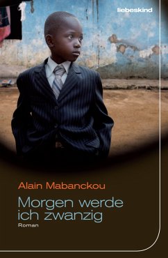 Morgen werde ich zwanzig (eBook, ePUB) - Mabanckou, Alain