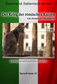 Der Krieg der römischen Katzen - Sprachkurs Italienisch-Deutsch A1 (eBook, ePUB)