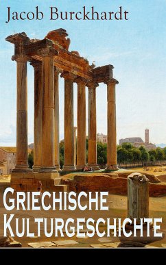 Griechische Kulturgeschichte (eBook, ePUB) - Burckhardt, Jacob