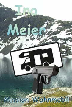 Mission Wohnmobil (eBook, ePUB) - Meier, Ino