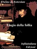 Elogio della follia (eBook, ePUB)