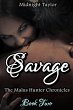 Savage (The Malus Hunter Chronicles,... - Bild 1