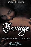 Savage (The Malus Hunter Chronicles, #2) (eBook, ePUB)