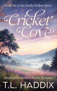 Cover Cricket Cove: A Small Town Women's Fiction Romance (Firefly Hollow, #6) (eBook, ePUB)