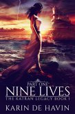 Nine Lives--Part One (The Katran Legacy, #1) (eBook, ePUB)