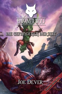 Die Gefangenen der Zeit / Einsamer Wolf Bd.11 (eBook, ePUB) - Dever, Joe