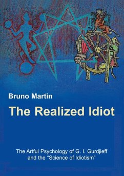 The Realized Idiot (eBook, ePUB)