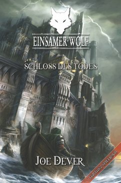 Schloss des Todes / Einsamer Wolf Bd.7 (eBook, ePUB) - Dever, Joe