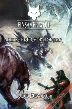Die Kerker von Torgar / Einsamer Wolf Bd.10 (eBook, ePUB) - Dever, Joe
