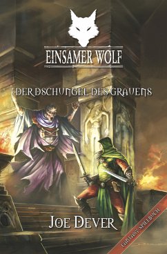 Der Dschungel des Grauen / Einsamer Wolf Bd.8 (eBook, ePUB) - Dever, Joe