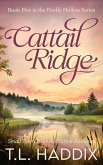 Cattail Ridge: A Small Town Women's Fiction Romance (Firefly Hollow, #5) (eBook, ePUB)