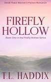 Firefly Hollow: A Small Town Women's Fiction Romance (eBook, ePUB)