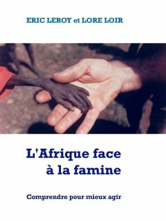 L'Afrique face à la famine (eBook, ePUB) - Lore Loir, Eric Leroy