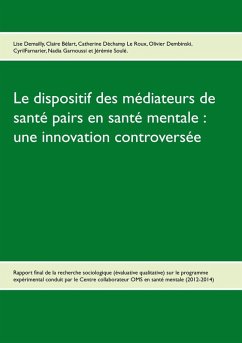 Le dispositif des médiateurs de santé pairs en santé mentale : une innovation controversée (eBook, ePUB)