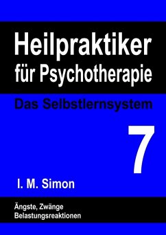 Heilpraktiker für Psychotherapie. Das Selbstlernsystem Band 7 (eBook, ePUB)