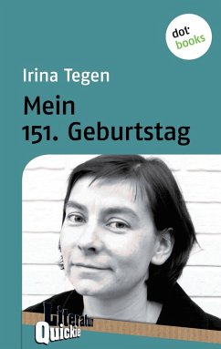 Mein 151. Geburtstag (eBook, ePUB) - Tegen, Irina