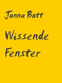 Wissende Fenster (eBook, ePUB) - Bott, Jonna