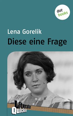 Diese eine Frage (eBook, ePUB) - Gorelik, Lena