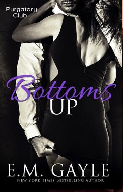 Bottoms Up (Purgatory Club, #5) (eBook, ePUB) - Gayle, E. M.