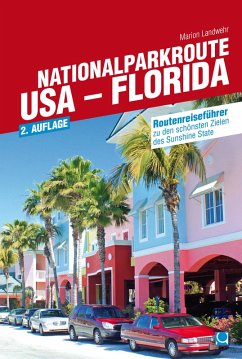 Nationalparkroute USA - Florida (eBook, PDF) - Landwehr, Marion