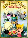 Der kleine König und sein Pferd Grete (eBook, ePUB)