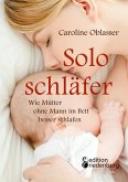 Soloschläfer - Wie Mütter ohne Mann im Bett besser schlafen (eBook, ePUB)